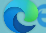 科技要闻：微软去年推出了新的基于Chromium的Edge网络浏览器