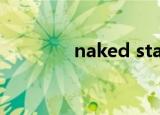 naked star（naked star）