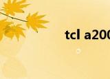 tcl a200s（tcl a906）
