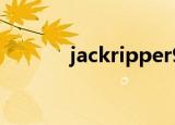 jackripper98（jack ripper）