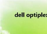 dell optiplex 7090（dell 显卡）