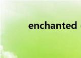 enchanted（enchanted伴奏）