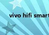 vivo hifi smart开不了机（vivo hifi）