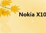 Nokia X10评价（nokia x1）