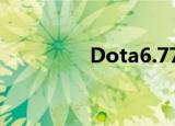 Dota6.77（dota6 71b）