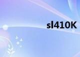 sl410K（sl410k驱动）