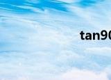 tan90°（tan90）