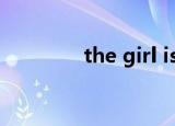 the girl is bad the girl is