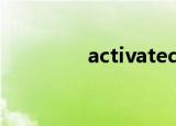 activated（proceeded）