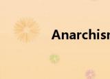 Anarchism（anarchism）
