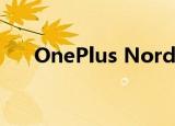  OnePlus Nord的保护套照片浮出水面