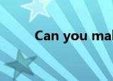 Can you make it another time