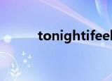 tonightifeelclosetoyou百度云