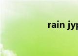 rain jyp（rain 命运）