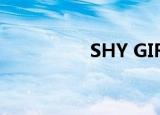 SHY GIRL.（shy guy）