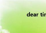 dear tim（dear tim）