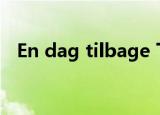 En dag tilbage 下载（en dag tilbage）